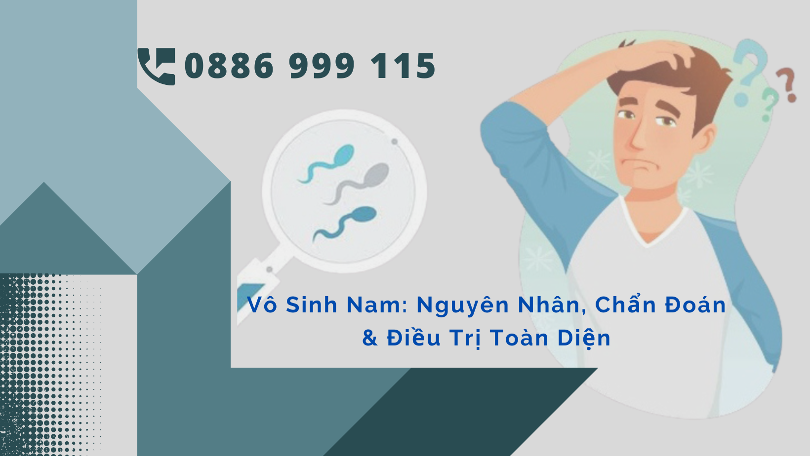 Vô Sinh Nam: Nguyên Nhân, Chẩn Đoán & Điều Trị Toàn Diện