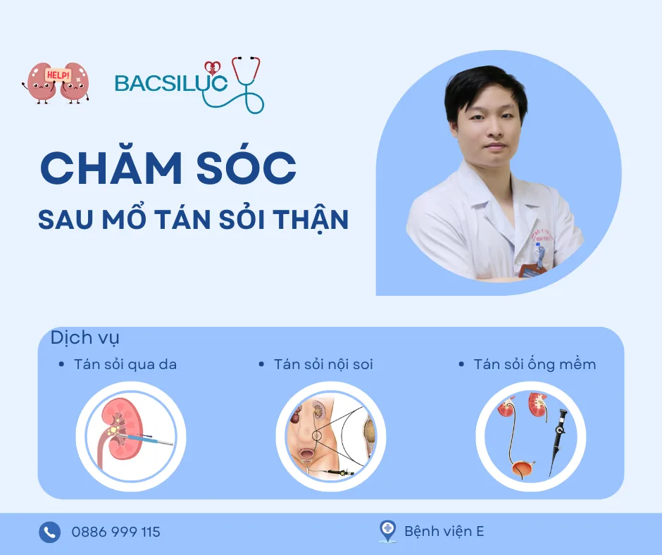 chăm sóc sau mổ sỏi thận